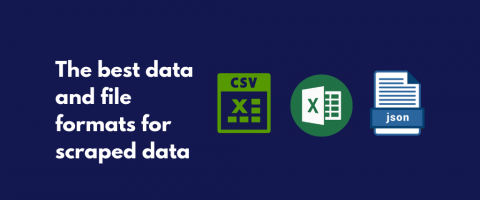 The best data and file formats for scraped data