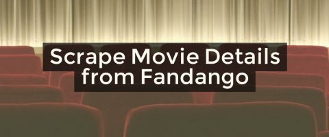 How to Scrape Fandango using Python and LXML