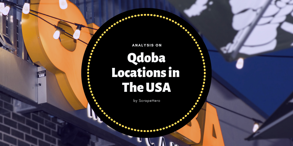 Qdoba Locations in the USA by State An Analysis ScrapeHero