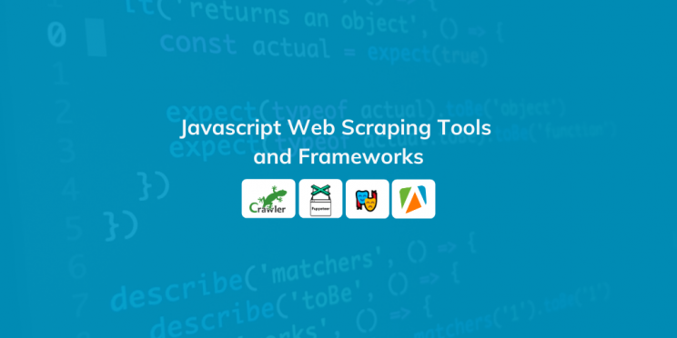 javasccript-webscraping-tools-and-frameworks