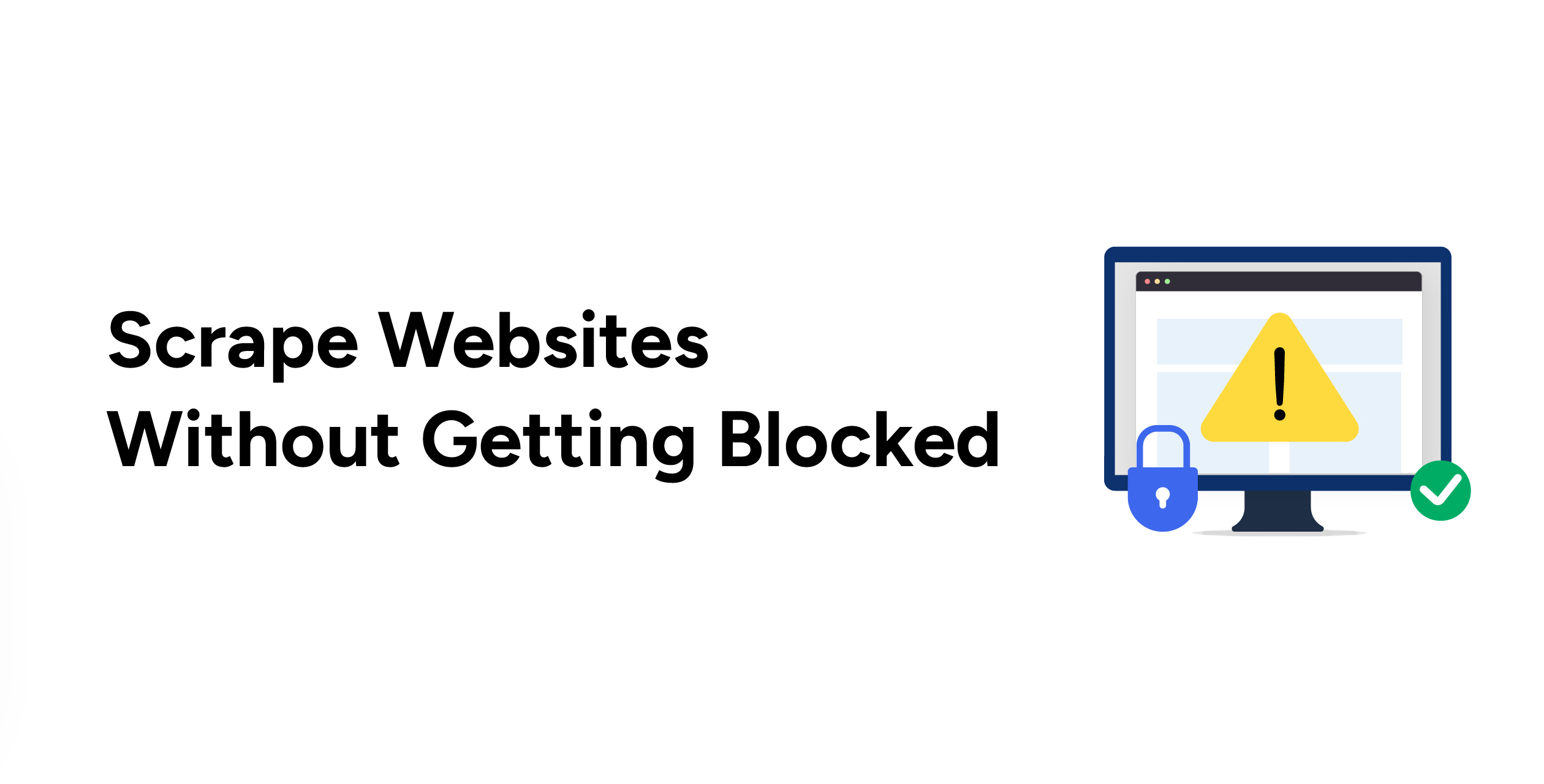 scrape websites without getting blocked