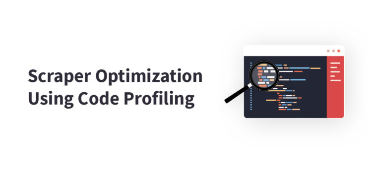 scraper optimization using code optimization