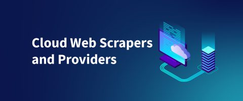 Top Cloud Web Scraper Providers in 2023