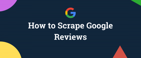How to Scrape Google Reviews: Code and No Code Approaches