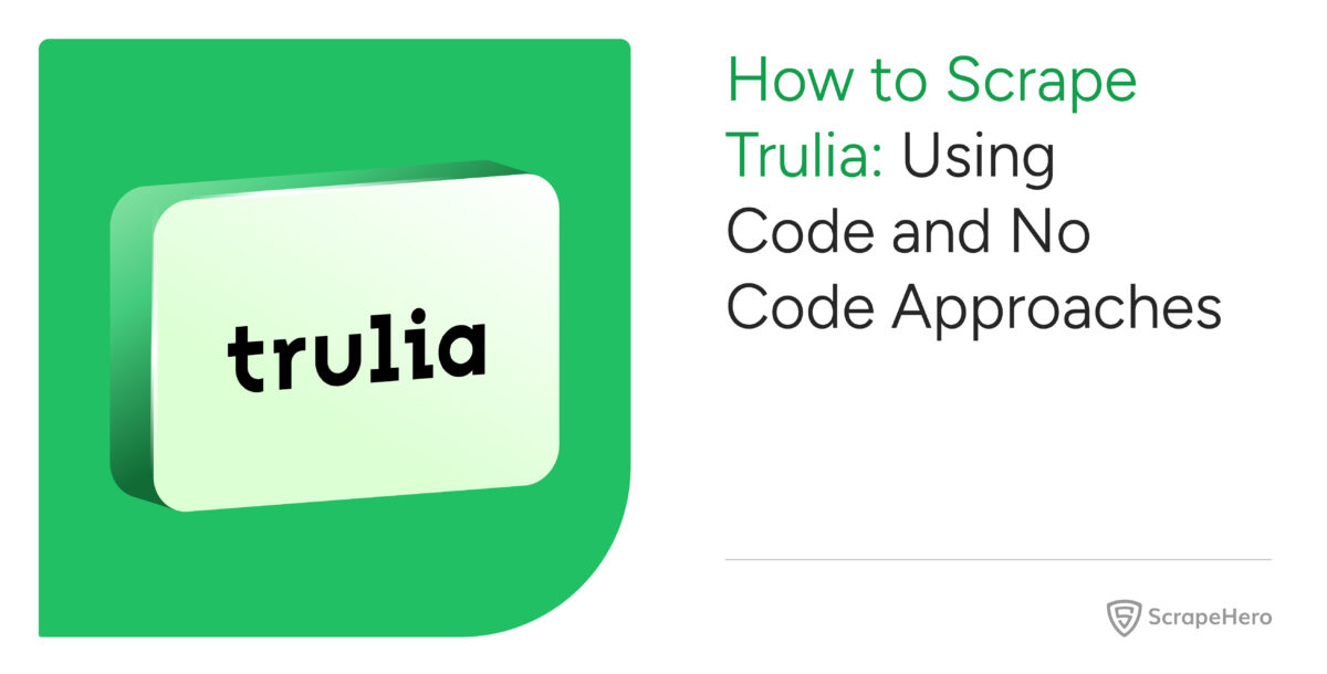 scrape-data-from-trulia-code-and-no-code-approaches