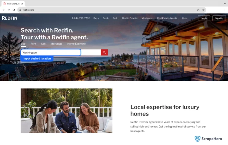 To scrape redfin using ScrapeHero Cloud, first input the location of choice in the search field of redfin