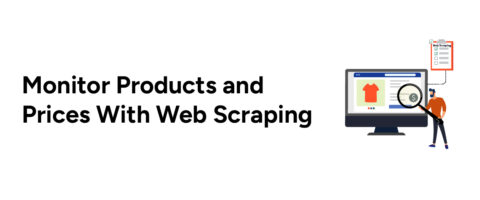 How to Use Web Scraping to Monitor Competitor Prices and Products