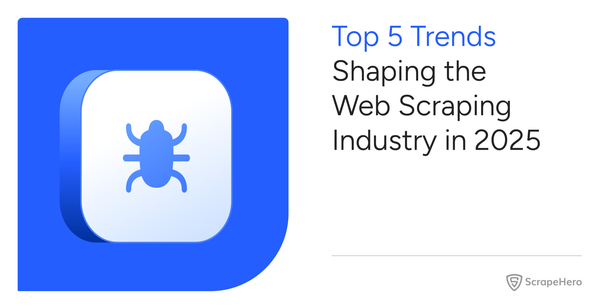 Web Scraping Industry in 2025