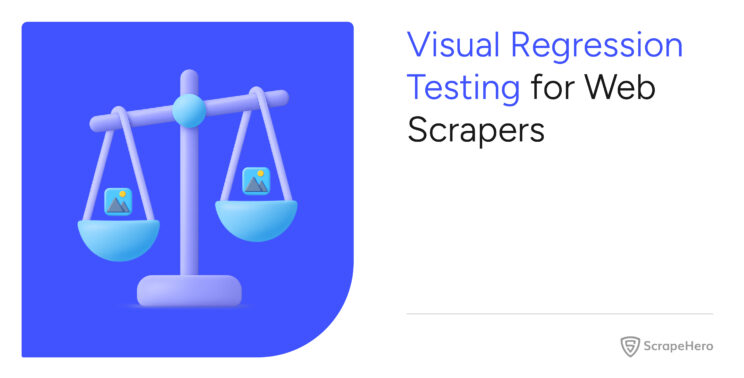 Automated Visual Regression Testing for Web Scrapers