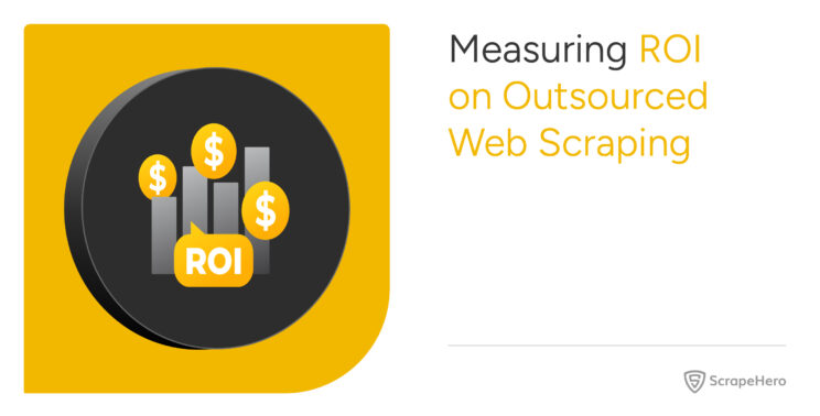 Measuring ROI in web scraping services