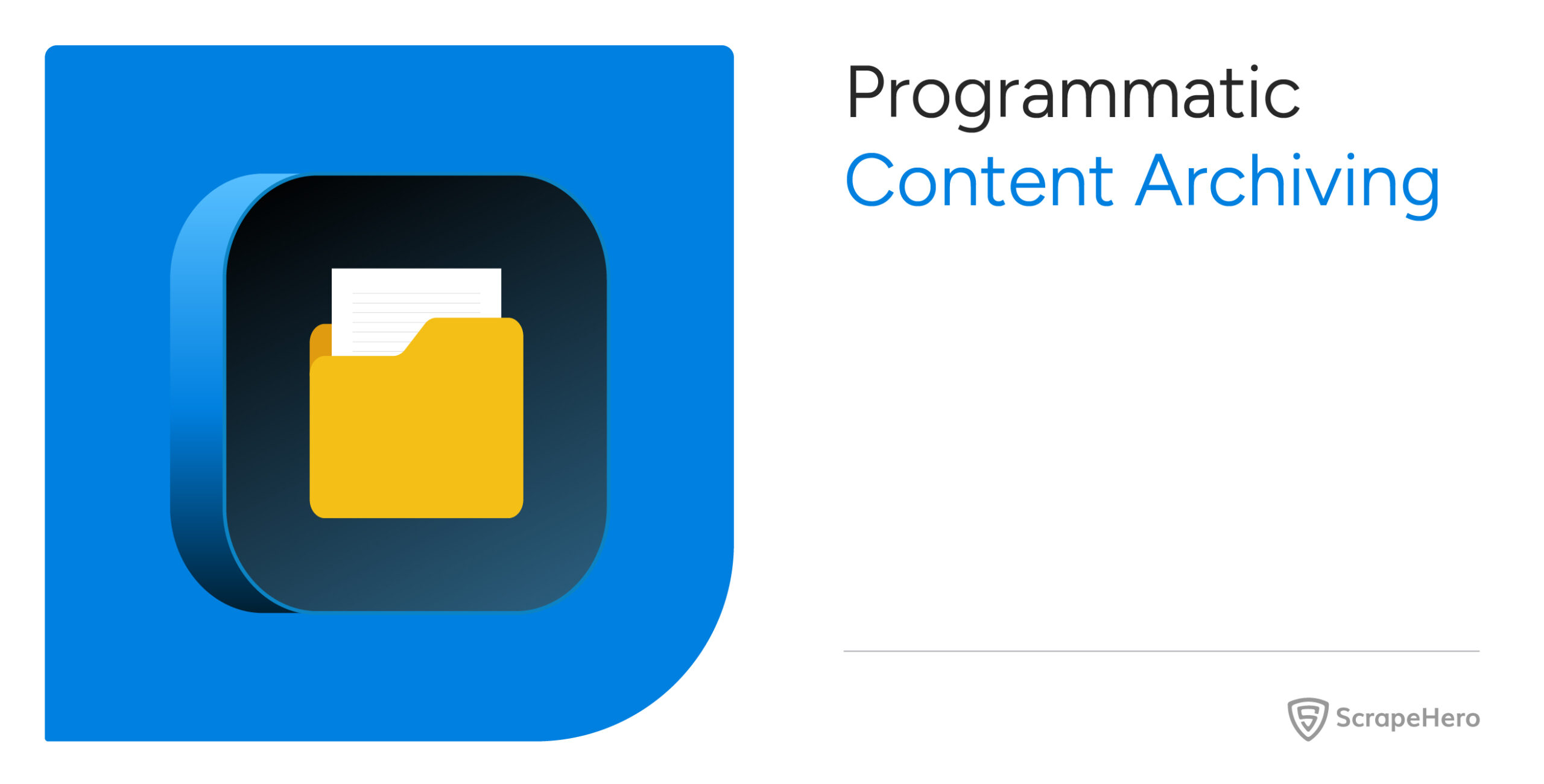 Programmatic content archiving