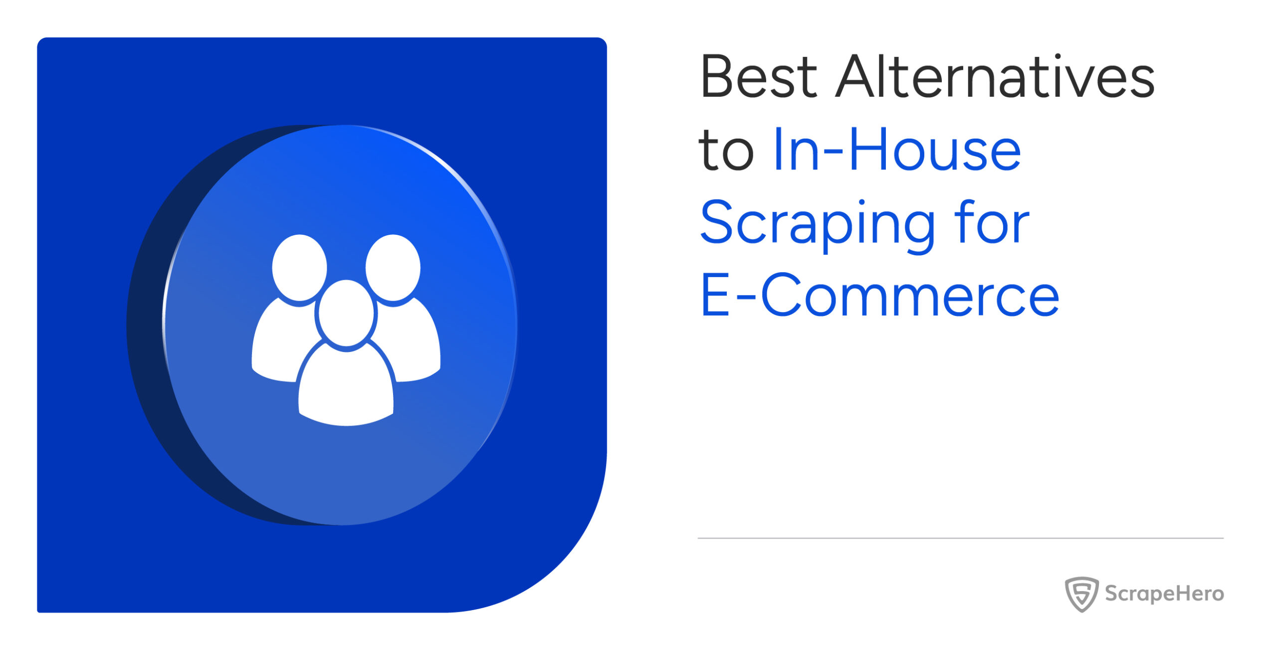 Best Alternatives to In-House Scraping