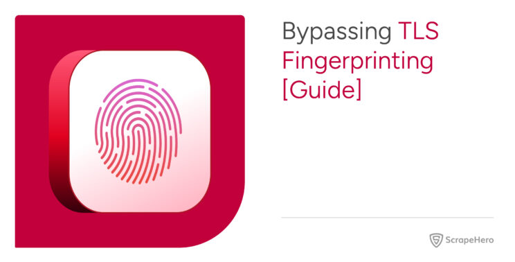 TLS fingerprint bypass techniques