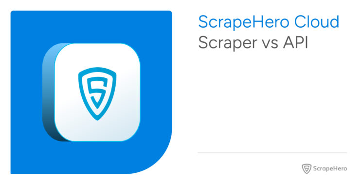 ScrapeHero Cloud Scraper vs API