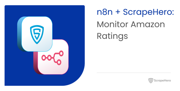 Amazon rating monitoring using n8n and ScrapeHero